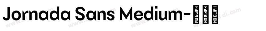 Jornada Sans Medium字体转换 Jornada Sans Medium字体转换